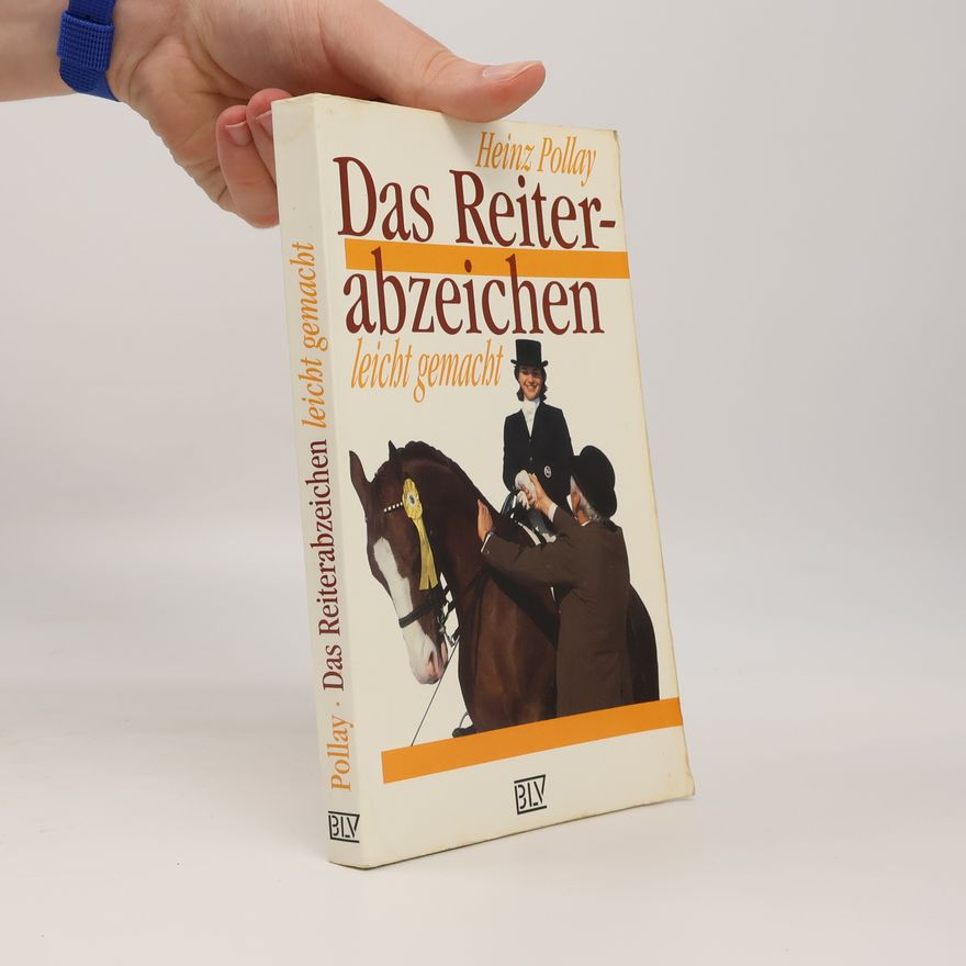 Heinz Pollay Das Reiterabzeichen leicht gemacht