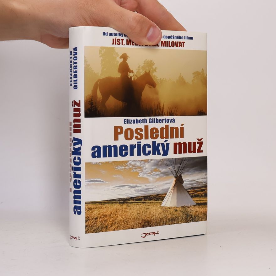 Elizabeth Gilbert Poslední americký muž