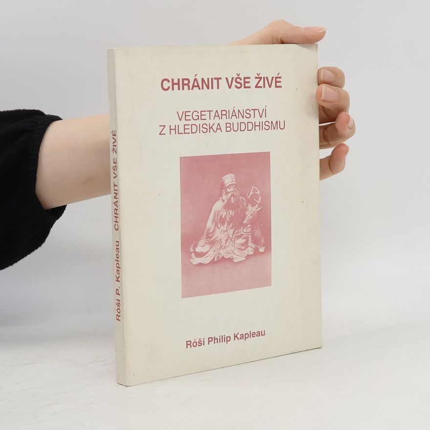 Philip Kapleau Chránit vše živé