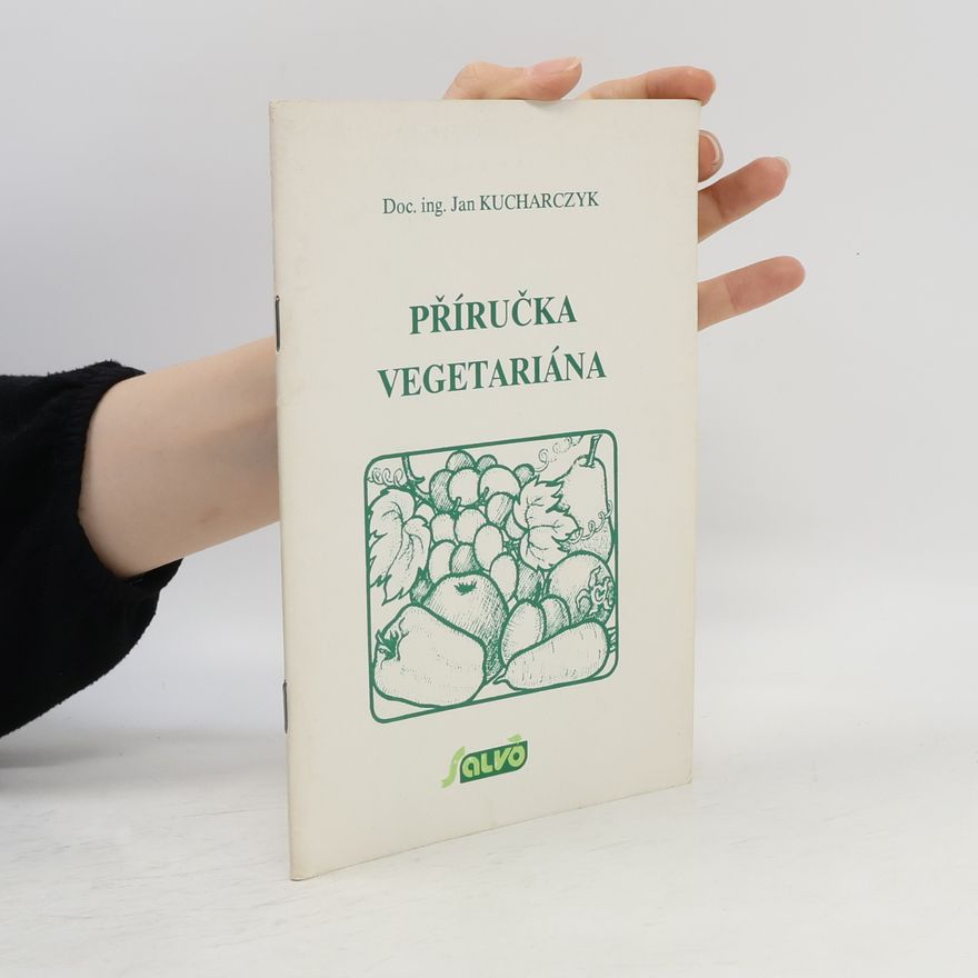Jan Kucharczyk Příručka vegetariána