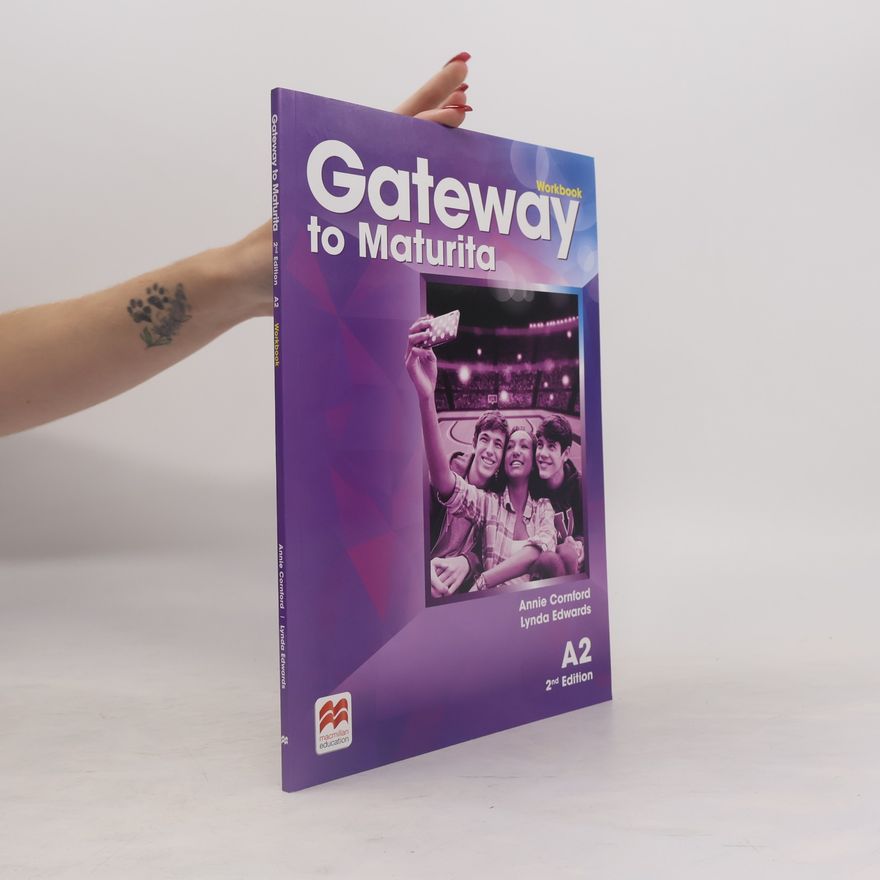 Annie Cornford Gateway to maturita. A2. Workbook
