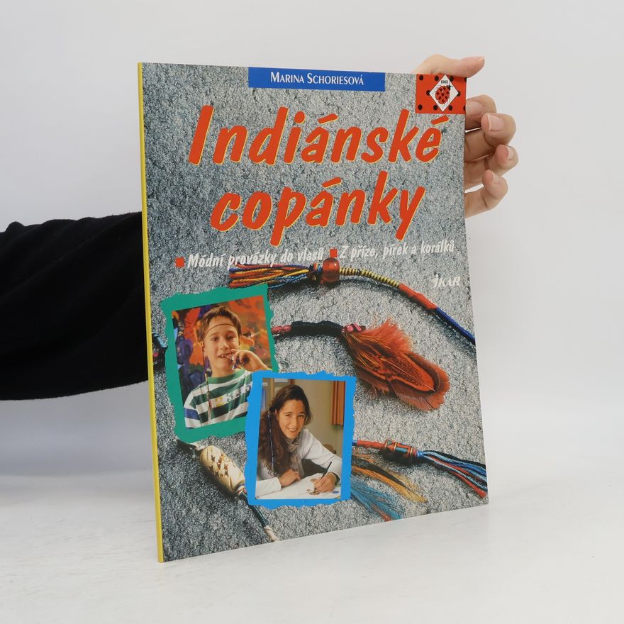 Marina Schories Indiánské copánky