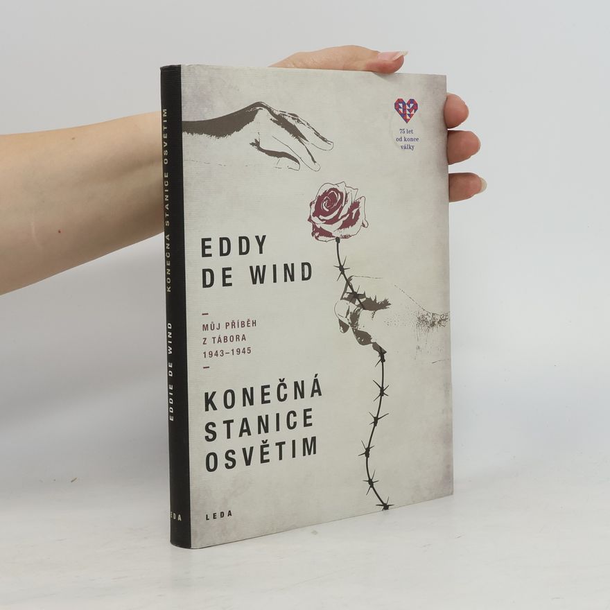 Eliazar de Wind Konečná stanice Osvětim