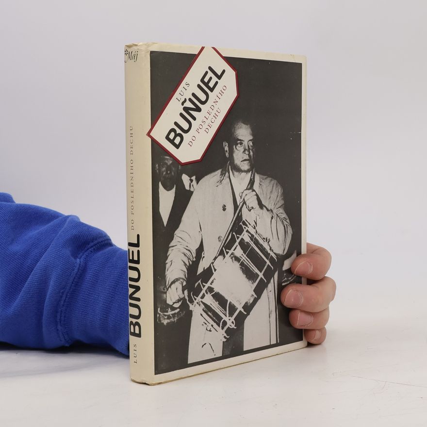 Luis Buñuel Do posledního dechu