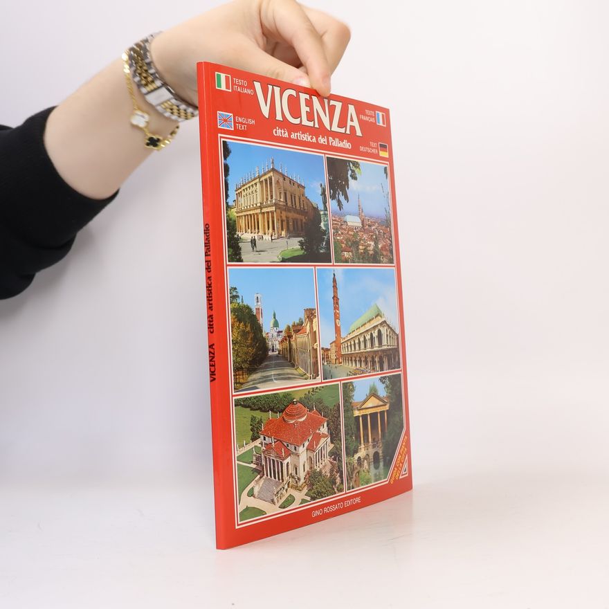 Vittoria Rossi Vicenza. Città artistica del Palladio. Guida souvenir con pianta della città. Ediz. multilingue