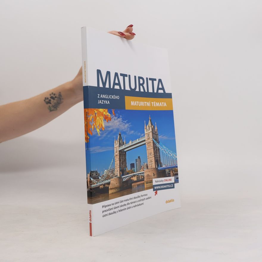 Anna Hamzová Maturita z anglického jazyka. Maturitní témata