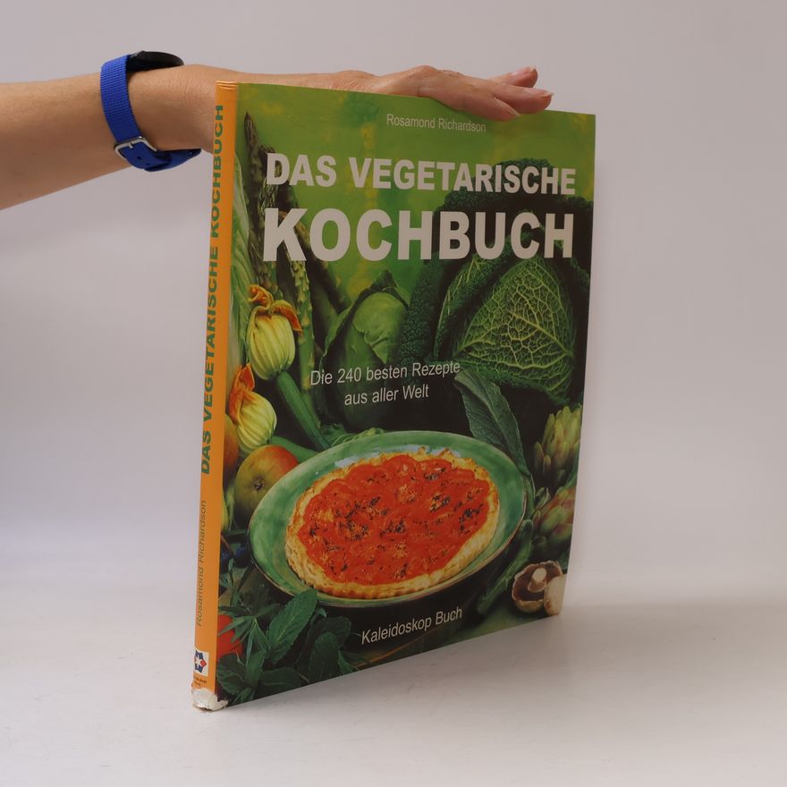 Rosamond Richardson Das vegetarische Kochbuch