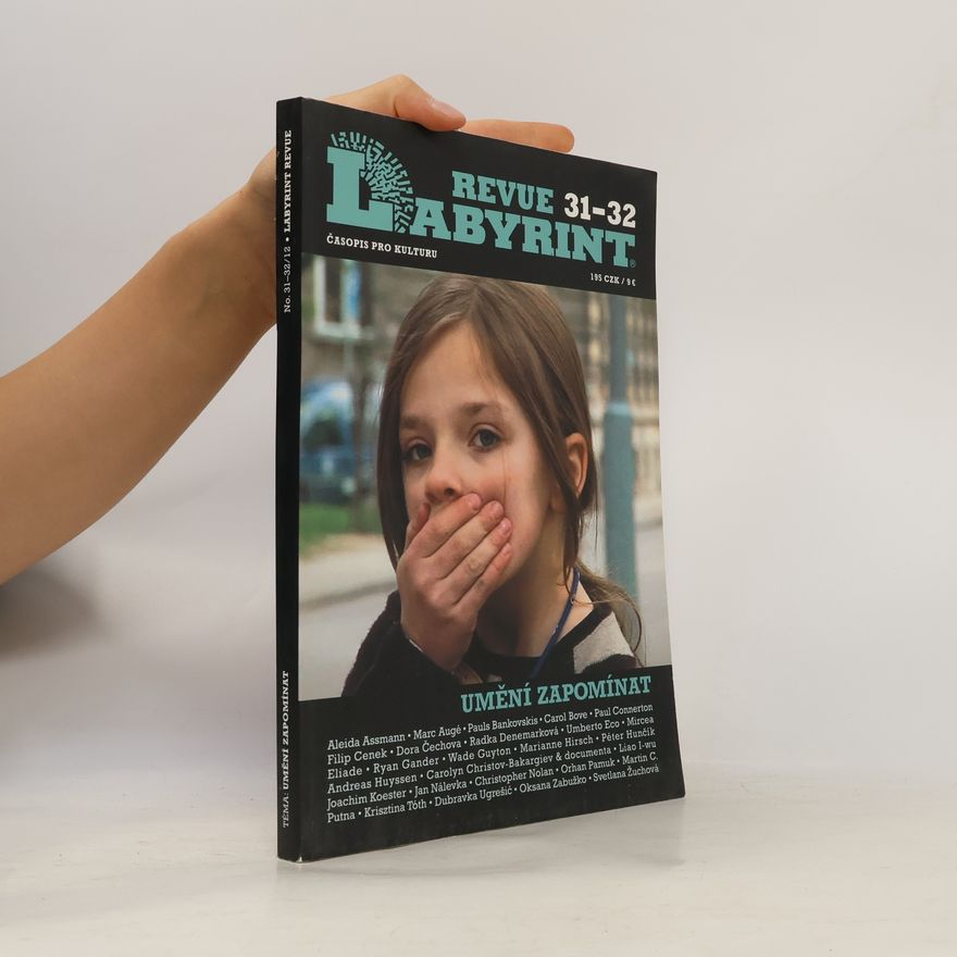 Kolektiv autorů Labyrint revue 31-32. Umění zapomínat