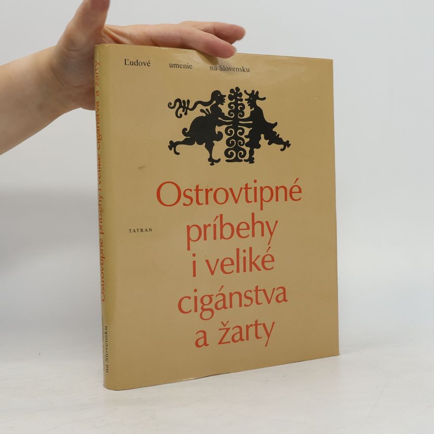 Viera Gašparíková Ostrovtipné príbehy i veliké cigánstva a žarty
