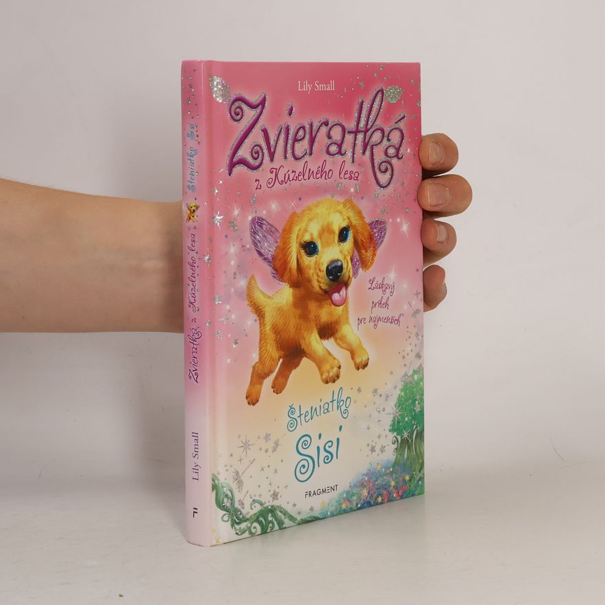 Lily Small Zvieratká z Kúzelného lesa : Šteniatko Sisi