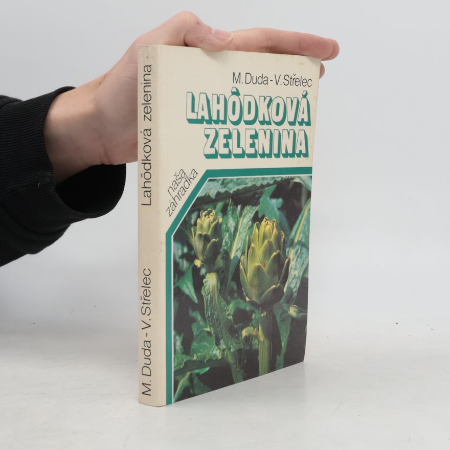 Vladimír Střelec Lahôdková zelenina