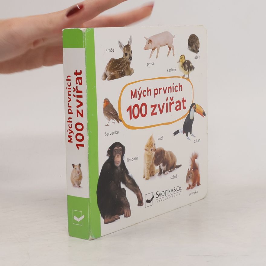 Autorenkollektiv Mých prvních 100 zvířat