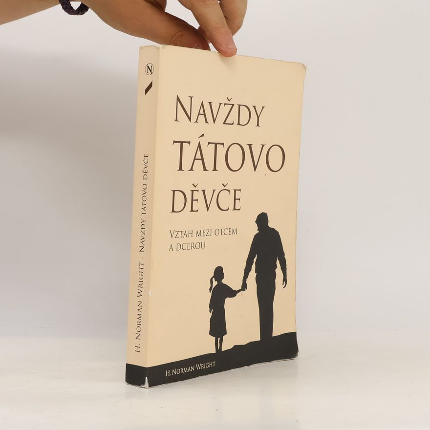 H. Norman Wright Navždy tátovo děvče