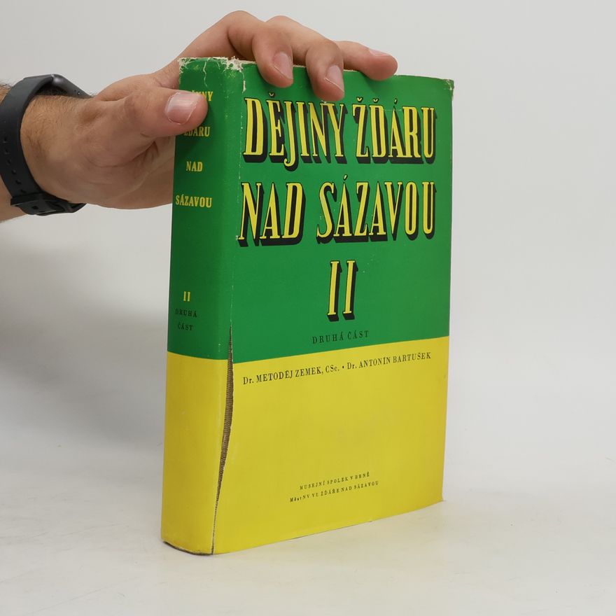 Antonín Bartušek Dějiny Žďáru nad Sázavou II. 2. část