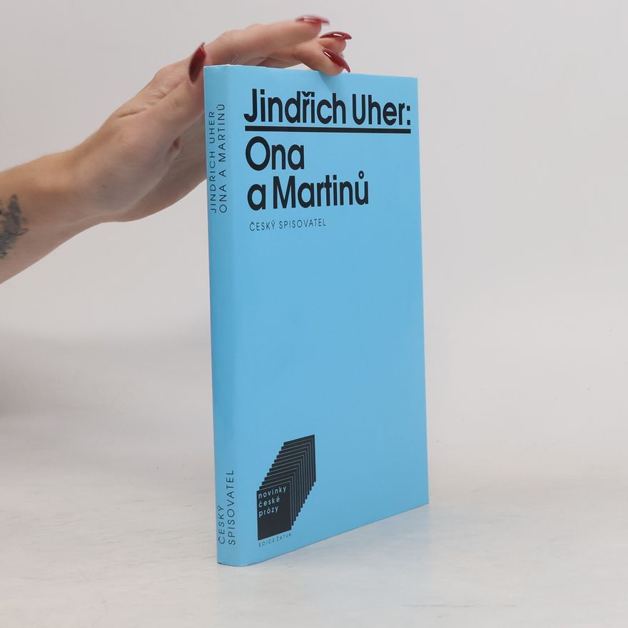 Jindřich Uher Ona a Martinů