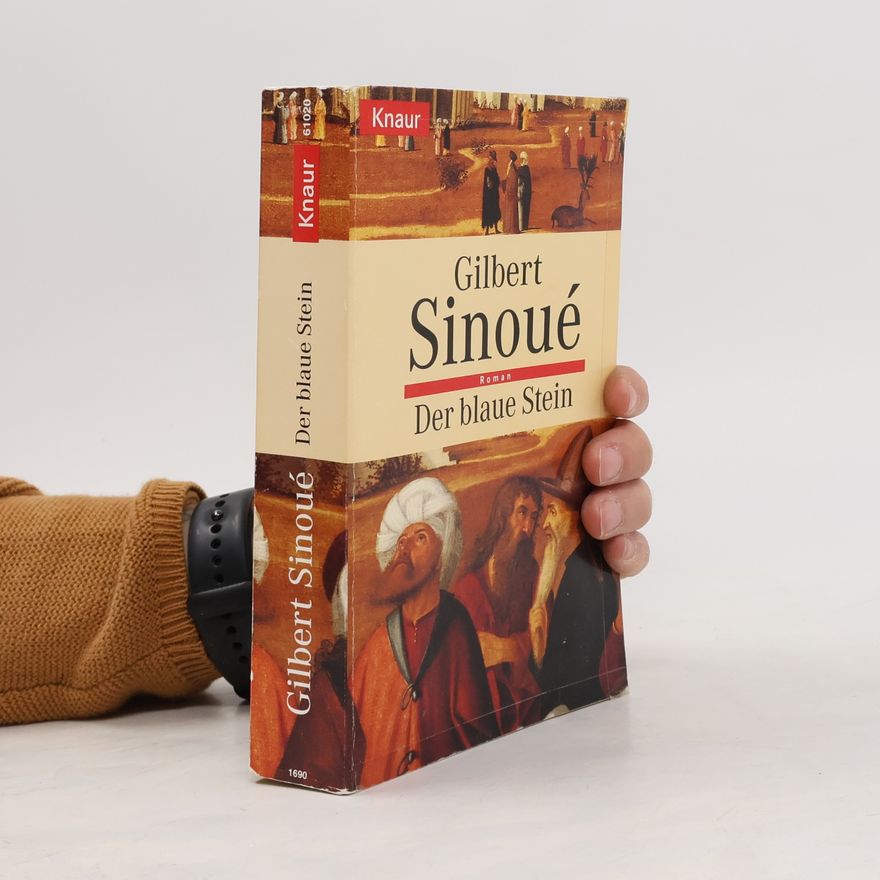 Gilbert Sinoué Der blaue Stein