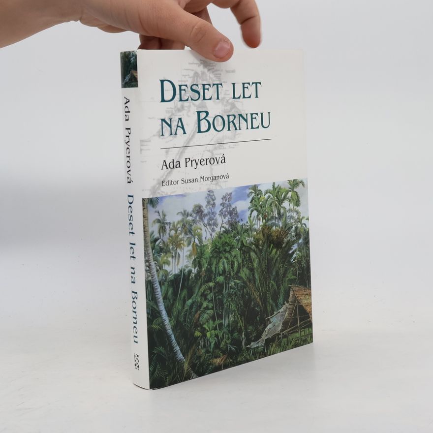 Ada Pryer Deset let na Borneu