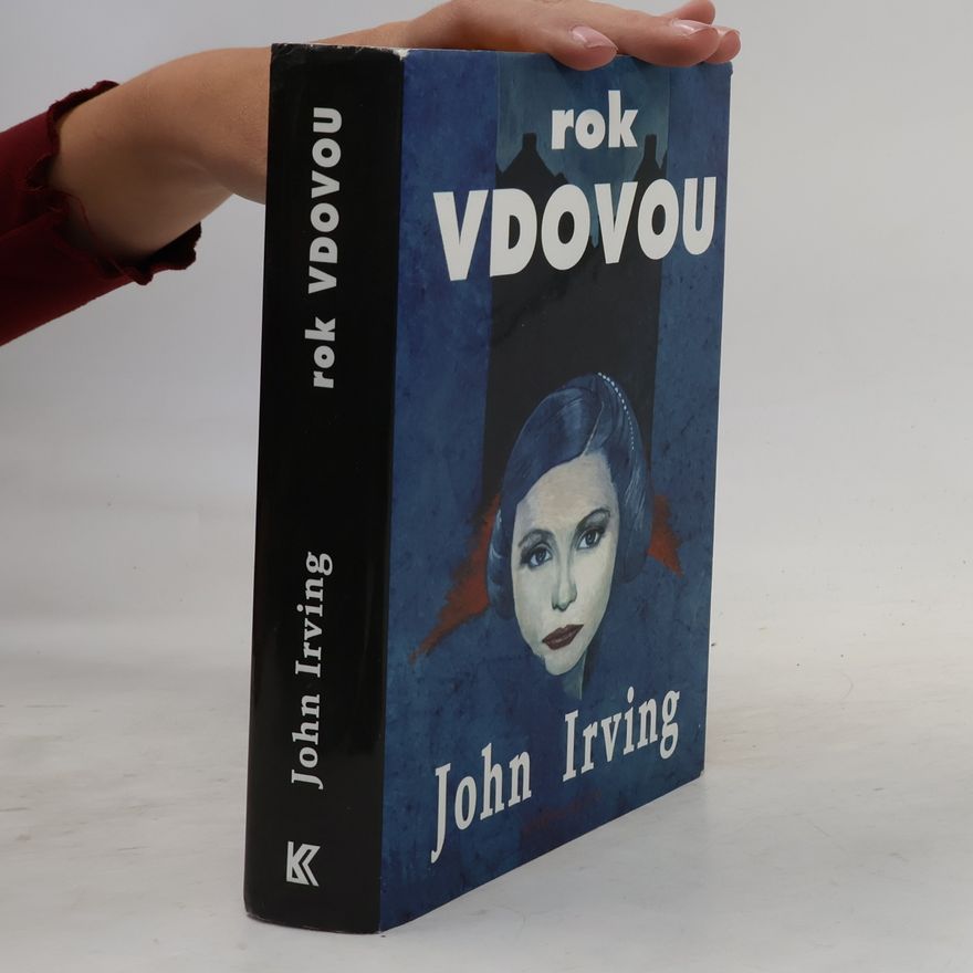 John Irving Rok vdovou