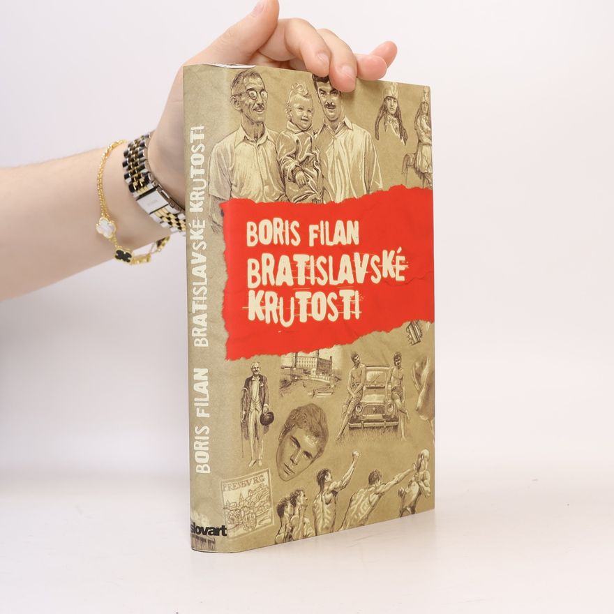 Boris Filan Bratislavské krutosti