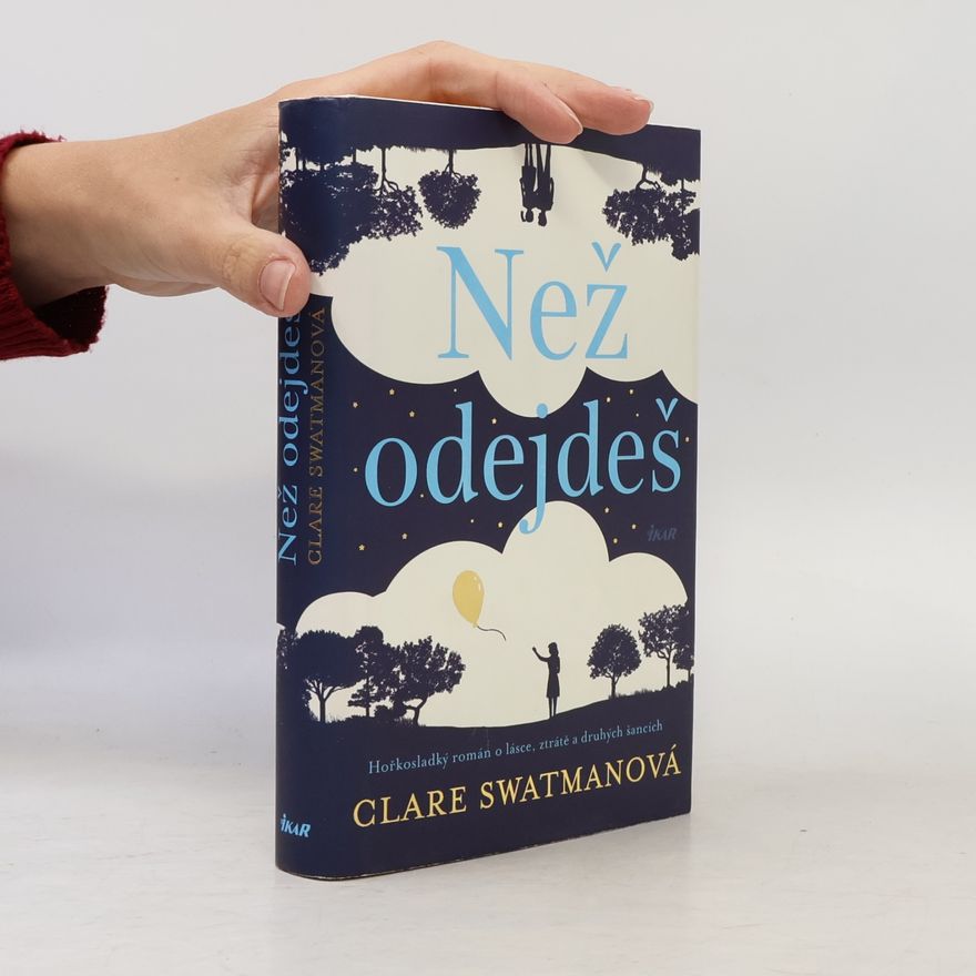 Clare Swatman Než odejdeš