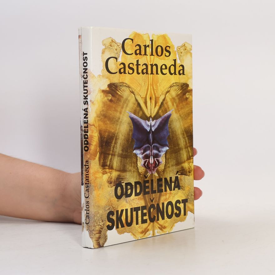 Carlos Castañeda Oddělená skutečnost