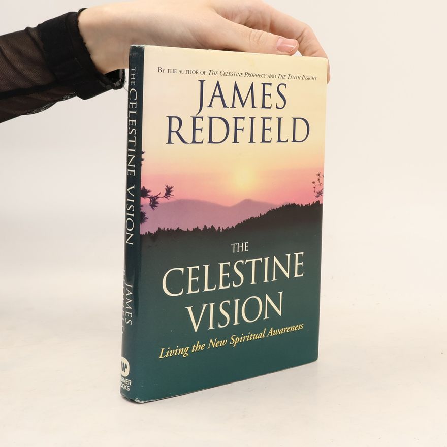 James Redfield The Celestine Vision