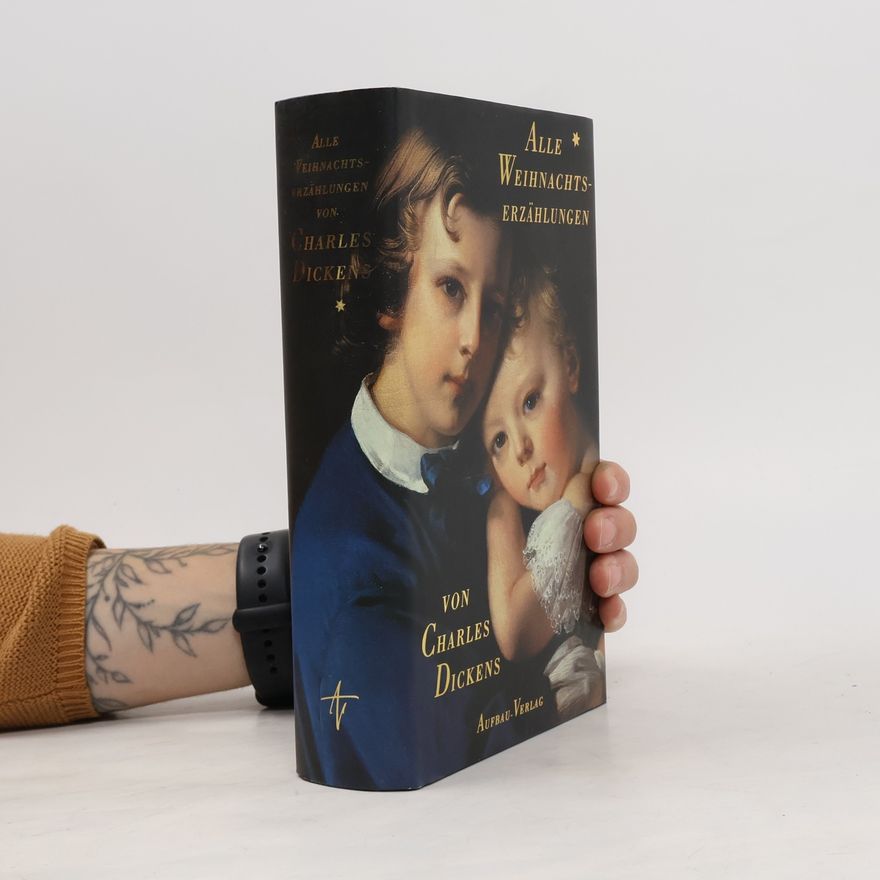 Charles Dickens Alle Weihnachtserzählungen