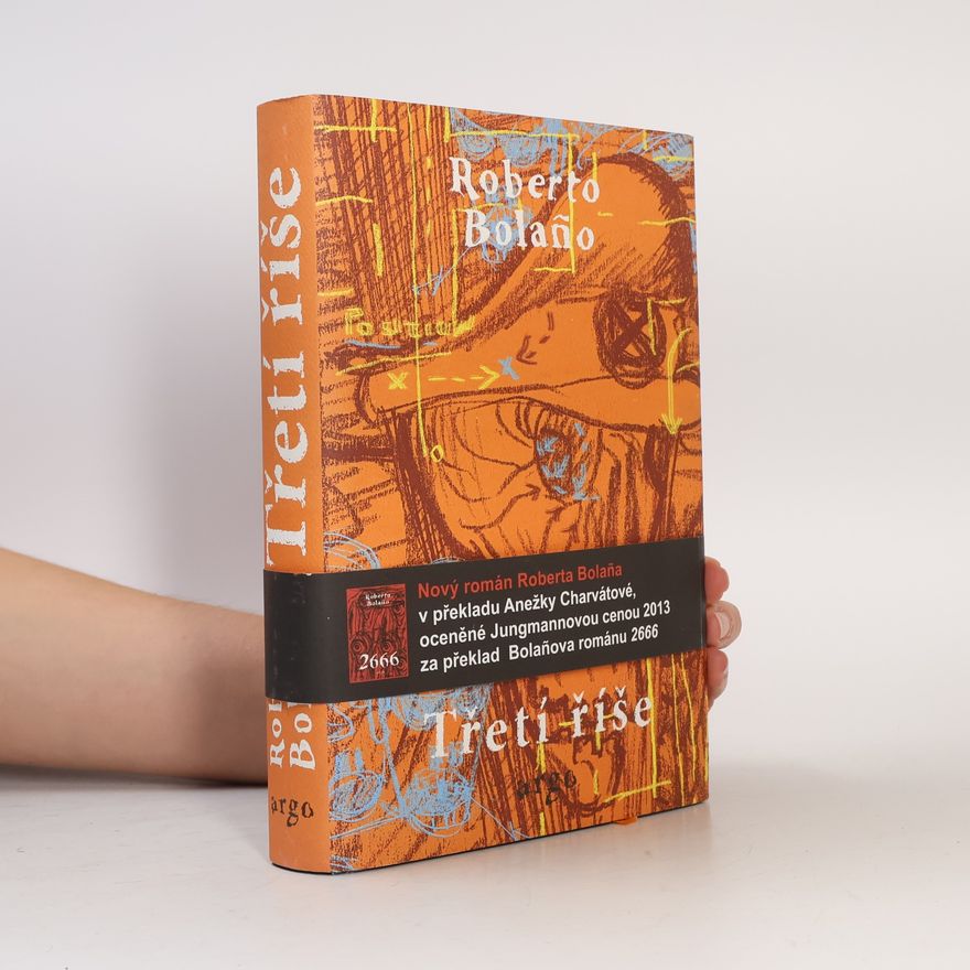 Roberto Bolaño Třetí říše