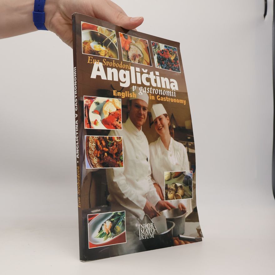 Eva Svobodová Angličtina v gastronomii. Příručka odborných výrazů a textů