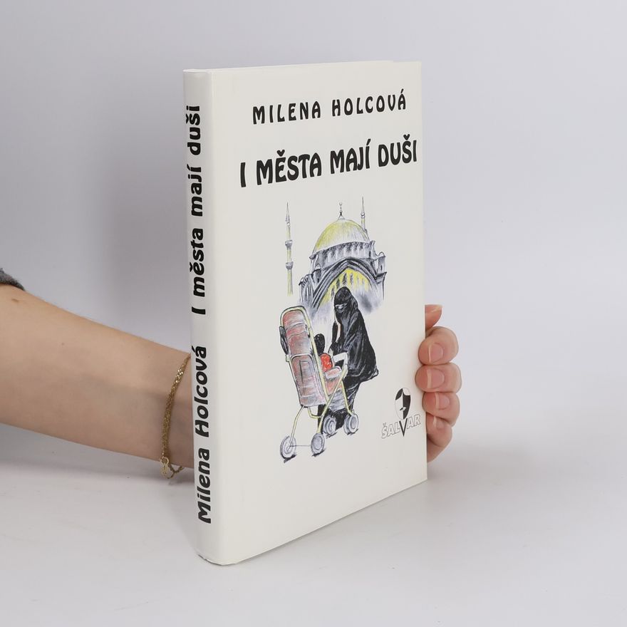 Milena Holcová I města mají duši