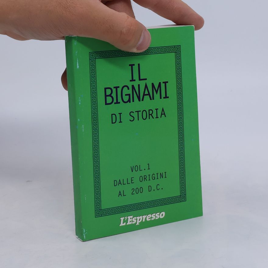 Kolektiv autorů IL BIGNAMI DI STORIA