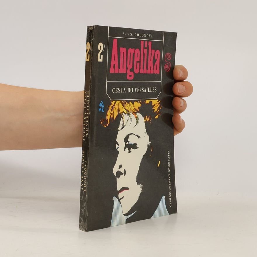 Anne Golon Angelika 2 - Cesta do Versailles.