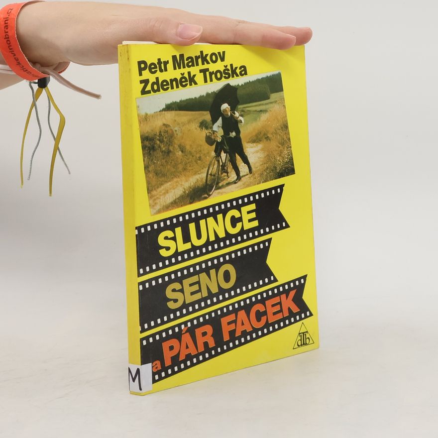 Zdeněk Troška Slunce, seno a pár facek