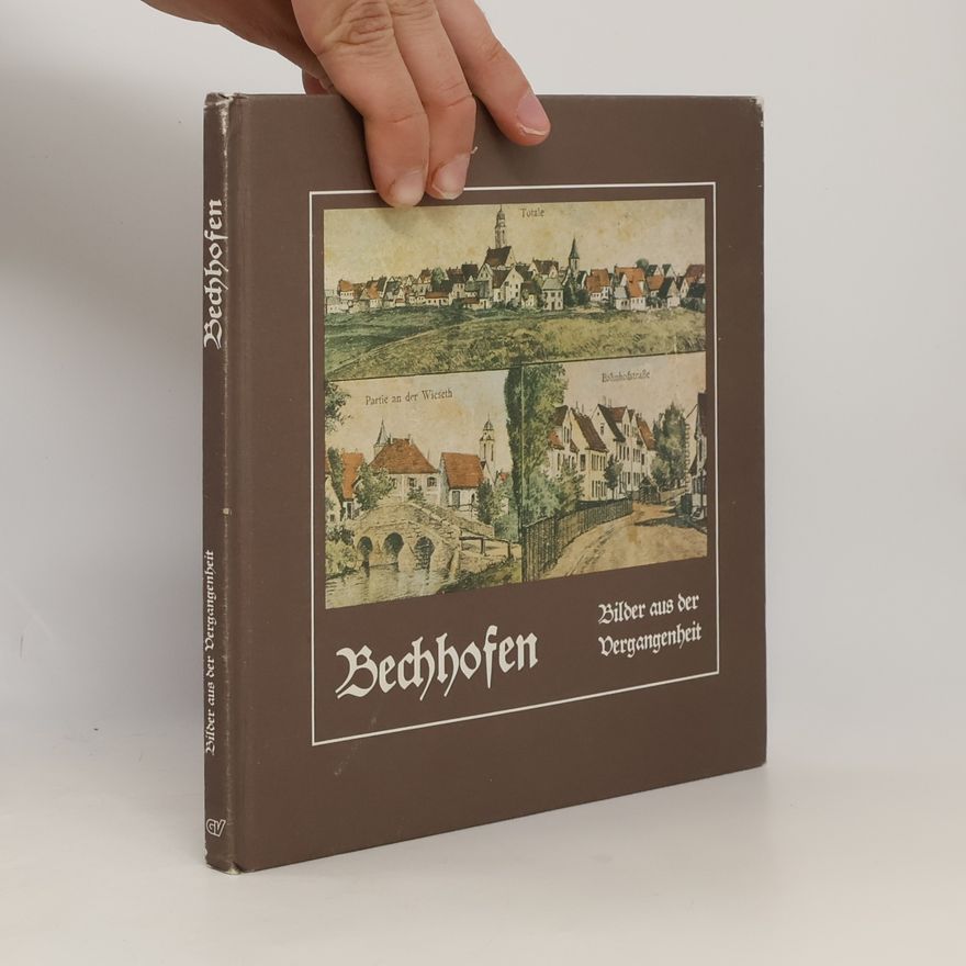 Various authors Bechhofen. Bilder aus der Vergangenheit