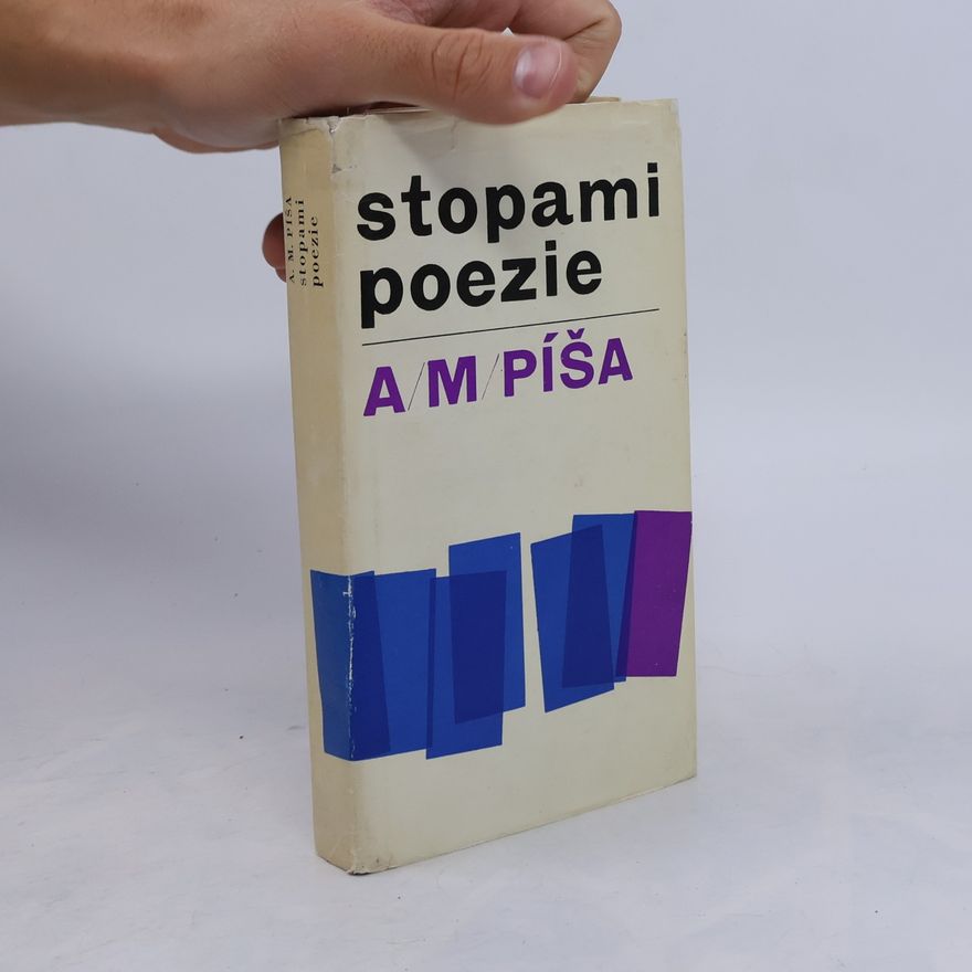 Antonín Matěj Píša Stopami poezie