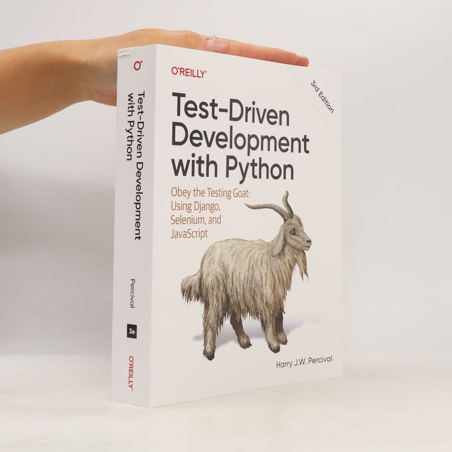Harry Percival Test-Driven Development with Python