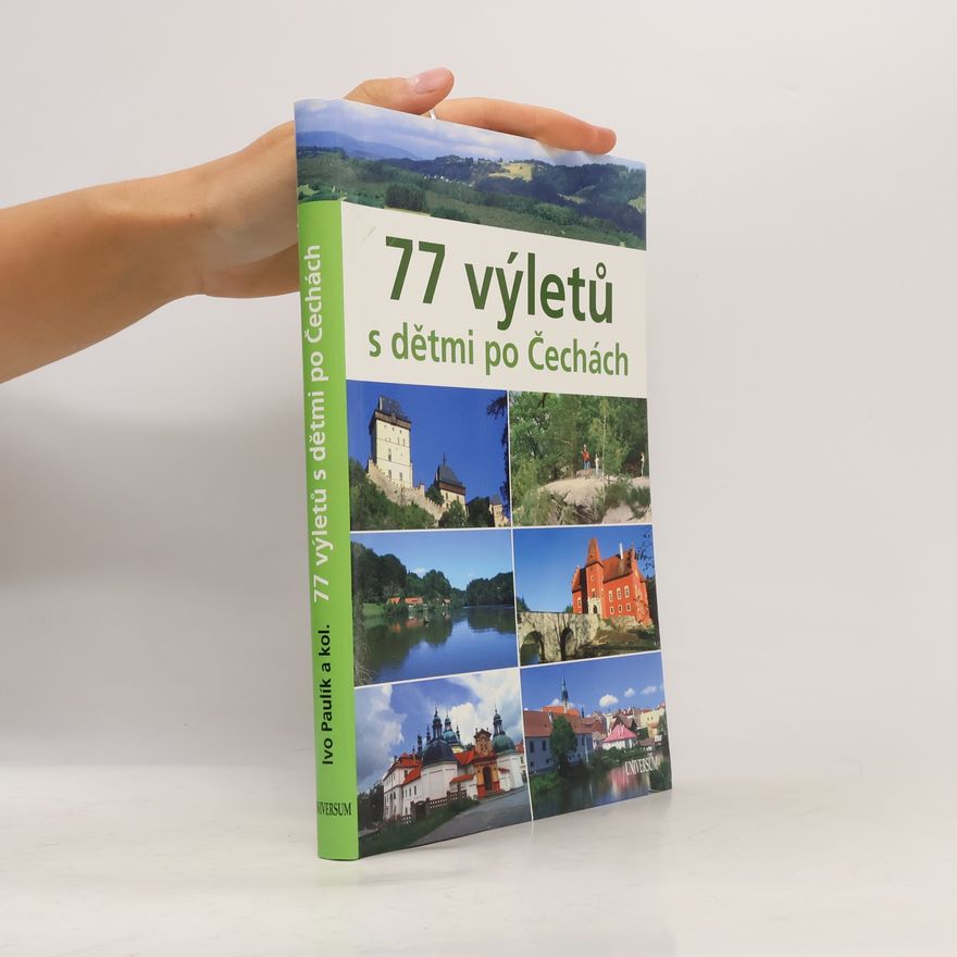 Ivo Paulík 77 výletů s dětmi po Čechách