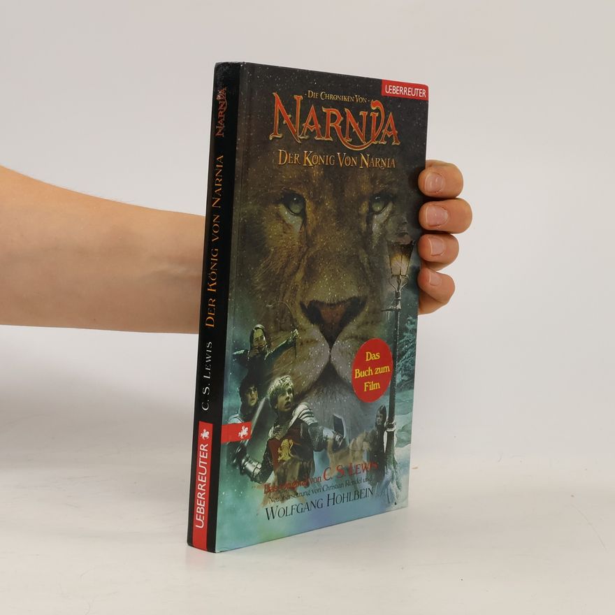 Clive Staples Lewis Die Chroniken von Narnia. Der König von Narnia