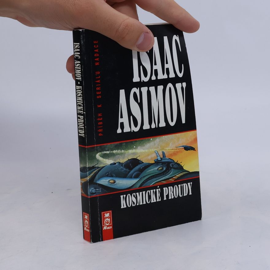 Isaac Asimov Kosmické proudy