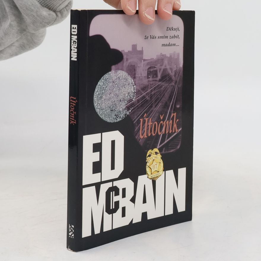 Ed McBain Útočník. Román z 87. revíru