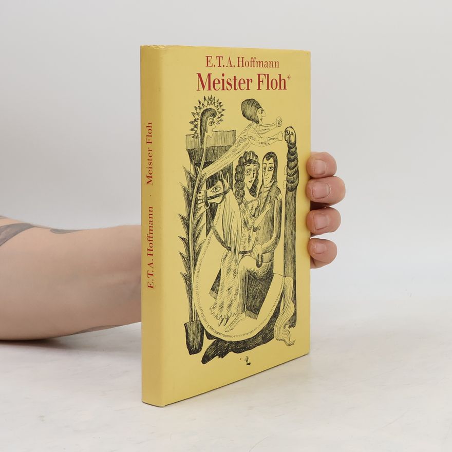 E. T. A. Hoffmann Meister Floh