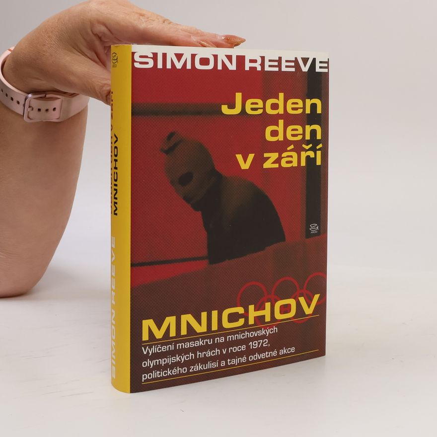 Simon Reeve Jeden den v září : Mnichov