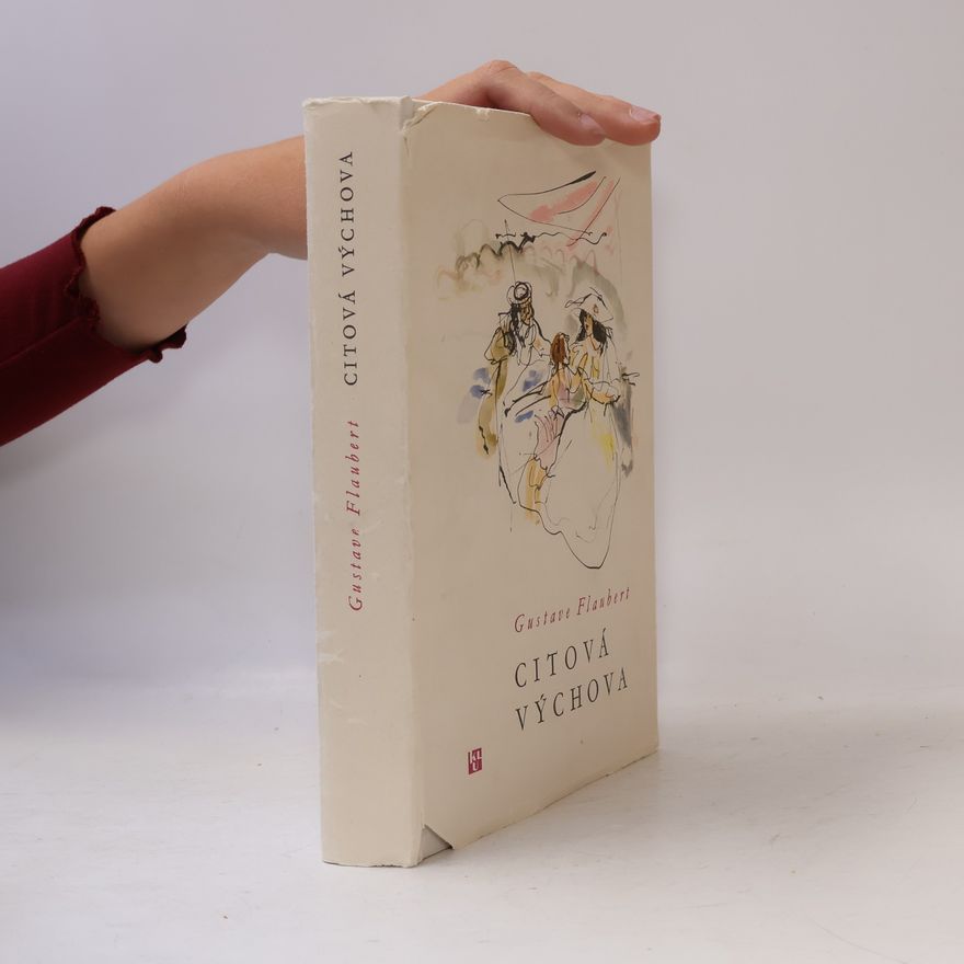Gustave Flaubert Citová výchova