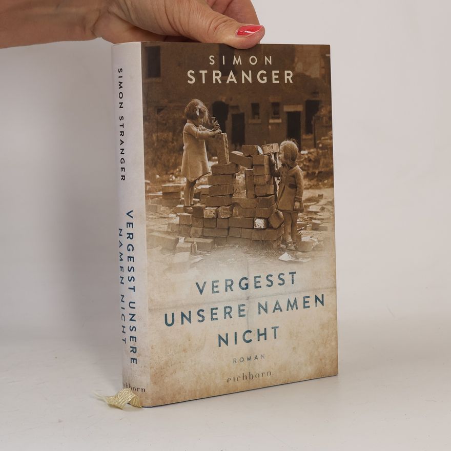 Simon Stranger Vergesst unsere Namen nicht