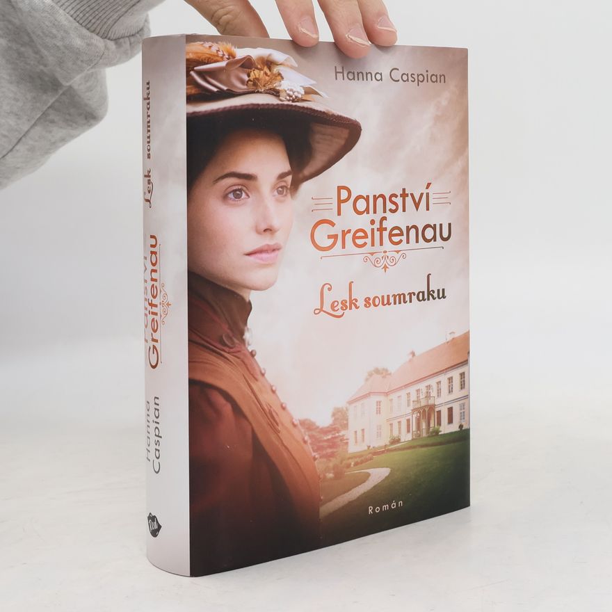 Hanna Caspian Panství Greifenau. Lesk soumraku
