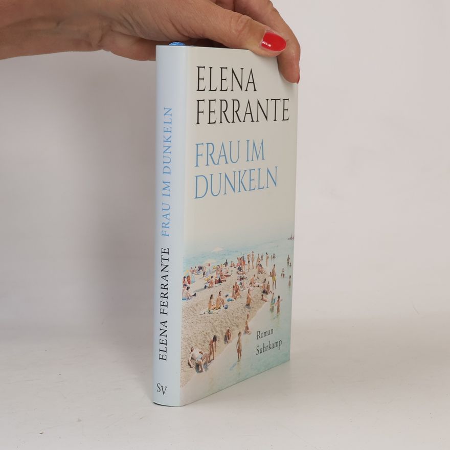 Elena Ferrante Frau im Dunkeln