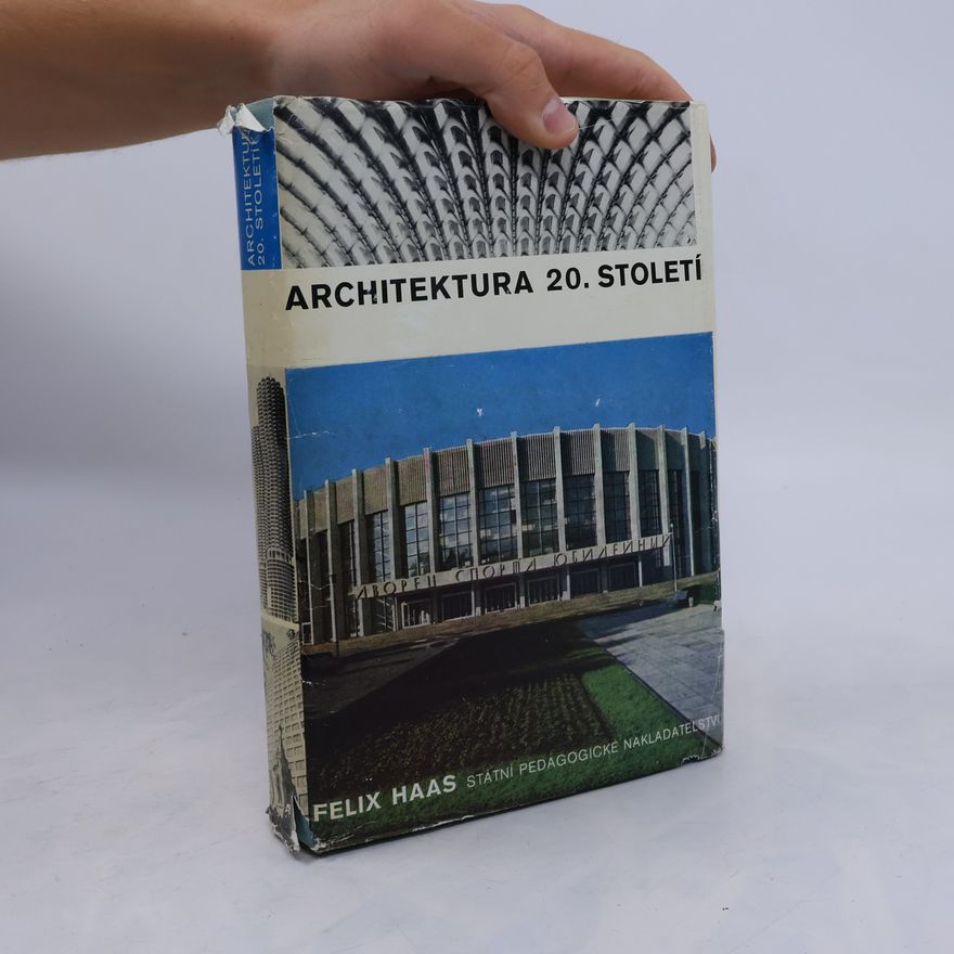 Felix Haas Architektura 20. století