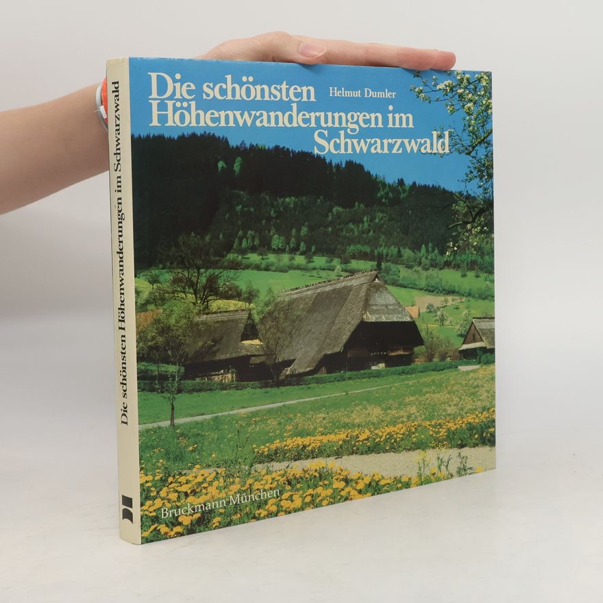 Helmut Dumler Die schönsten Höhenwanderungen im Schwarzwald