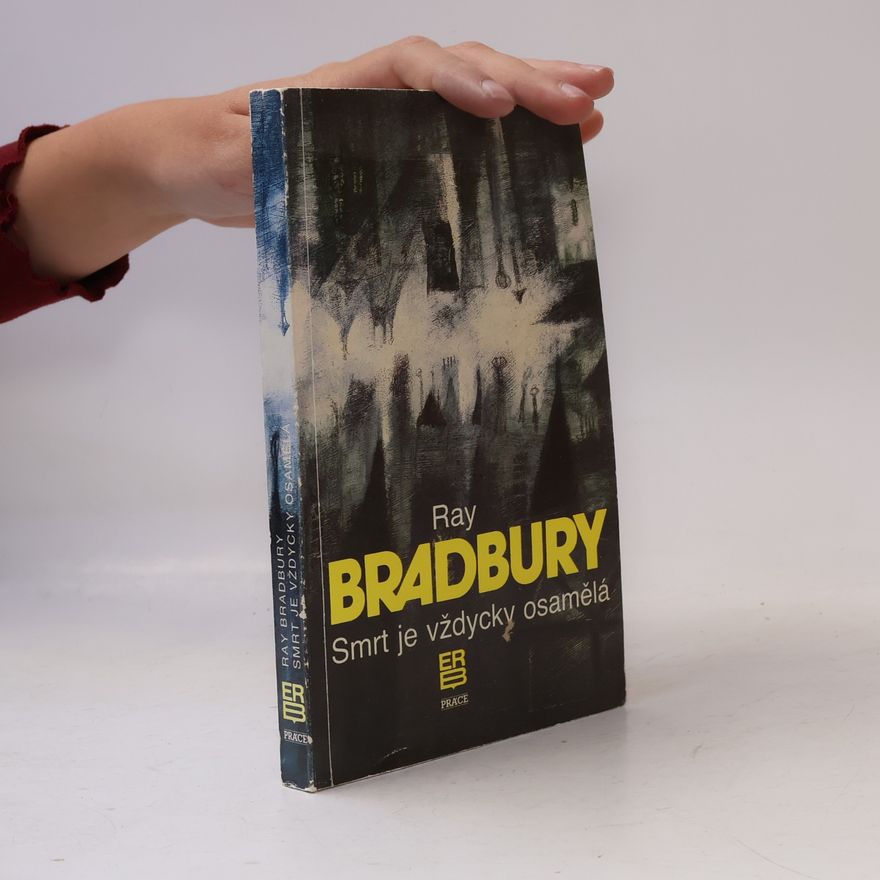 Ray Bradbury Smrt je vždycky osamělá