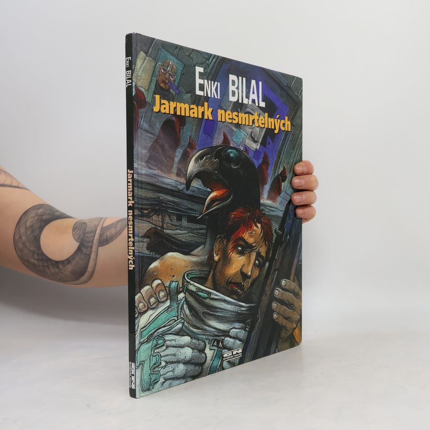 Enki Bilal Jarmark nesmrtelných